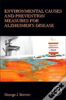 Environmental Causes And Prevention Measures For Alzheimer'S Disease
