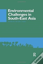 Environmental Challenges In South-East Asia
