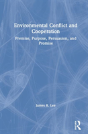 Environmental Conflict And Cooperation - Preview
