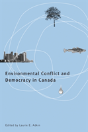 Environmental Conflict And Democracy In Canada - Preview