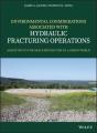 Environmental Considerations Associated With Hydraulic Fracturing Operations - Preview