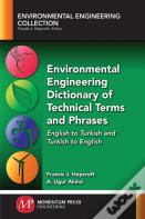 Environmental Engineering Dictionary Of Technical Terms And Phrases