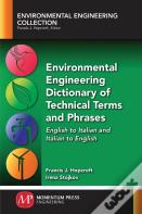 Environmental Engineering Dictionary Of Technical Terms And Phrases