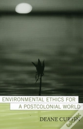 Environmental Ethics For A Postcolonial World