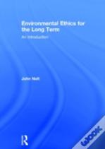 Environmental Ethics For The Long Term