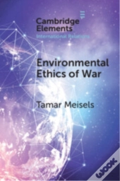 Environmental Ethics Of War
