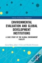 Environmental Evaluation And Global Development Institutions