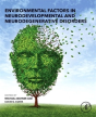 Environmental Factors In Neurodevelopmental And Neurodegenerative Disorders - Preview