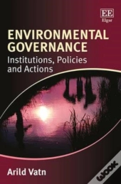 Environmental Governance - Institutions, Policies And Actions