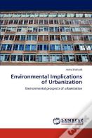 Environmental Implications Of Urbanization