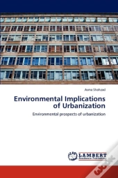 Environmental Implications Of Urbanization
