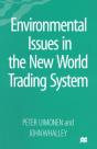 Environmental Issues In The New World Trading System - Preview
