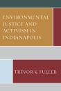 Environmental Justice And Activism In Indianapolis - Preview