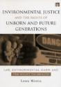 Environmental Justice And The Rights Of Unborn And Future Generations - Preview