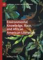 Environmental Knowledge, Race, And African American Literature - Preview