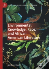 Environmental Knowledge, Race, And African American Literature