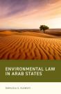 Environmental Law In Arab States - Preview