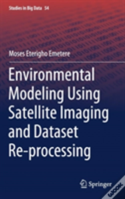 Capa do artigo Environmental Modeling Using Satellite Imaging And Dataset Re-Processing