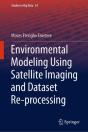 Environmental Modeling Using Satellite Imaging And Dataset Re-Processing - Preview