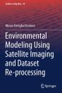 Environmental Modeling Using Satellite Imaging And Dataset Re-Processing - Preview