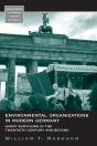 Environmental Organizations In Modern Germany - Preview