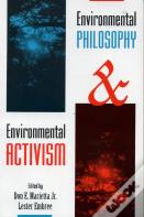 Environmental Philosophy And Environmental Activism