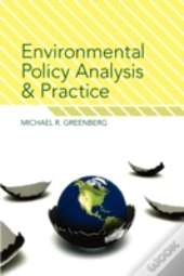 Environmental Policy Analysis And Practice