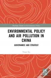 Environmental Policy And Air Pollution In China