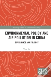 Environmental Policy And Air Pollution In China