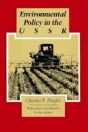 Environmental Policy In The Ussr - Preview