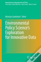 Environmental Policy Scienceâ€™S Exploration For Innovative Data