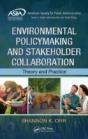 Environmental Policymaking And Stakeholder Collaboration - Preview