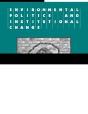 Environmental Politics And Institutional Change - Preview