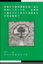 Environmental Politics And Institutional Change - Preview
