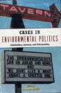 Environmental Politicsand Cases In Environmental Politics - Preview