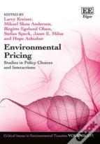 Environmental Pricing - Studies In Policy Choices And Interactions
