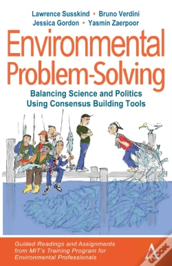 Capa do artigo Environmental Problem-Solving: Balancing Science And Politics Using Consensus Building Tools