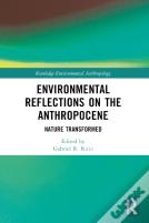 Environmental Reflections On The Anthropocene