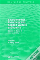 Environmental Resources And Applied Welfare Economics