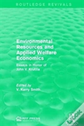 Environmental Resources And Applied Welfare Economics