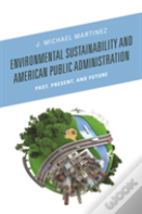 Environmental Sustainability And American Public Administration