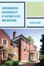 Environmental Sustainability At Historic Sites And Museums - Preview