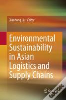 Environmental Sustainability In Asian Logistics And Supply Chains