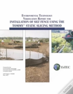 Capa do artigo Environmental Technology Verification Report For Installation Of Silt Fence Using The Tommy Static Slicing Method