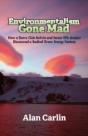 Environmentalism Gone Mad - Preview