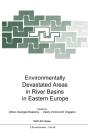 Environmentally Devastated Areas In River Basins In Eastern Europe - Preview