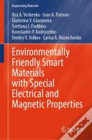 Environmentally Friendly Smart Materials With Special Electrical And Magnetic Properties