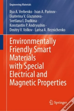 Capa do artigo Environmentally Friendly Smart Materials With Special Electrical And Magnetic Properties