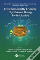 Environmentally Friendly Syntheses Using Ionic Liquids