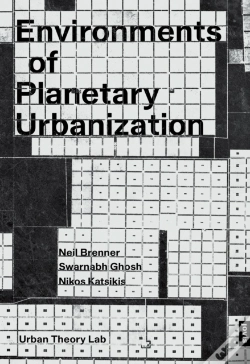 Capa do artigo Environments Of Planetary Urbanization